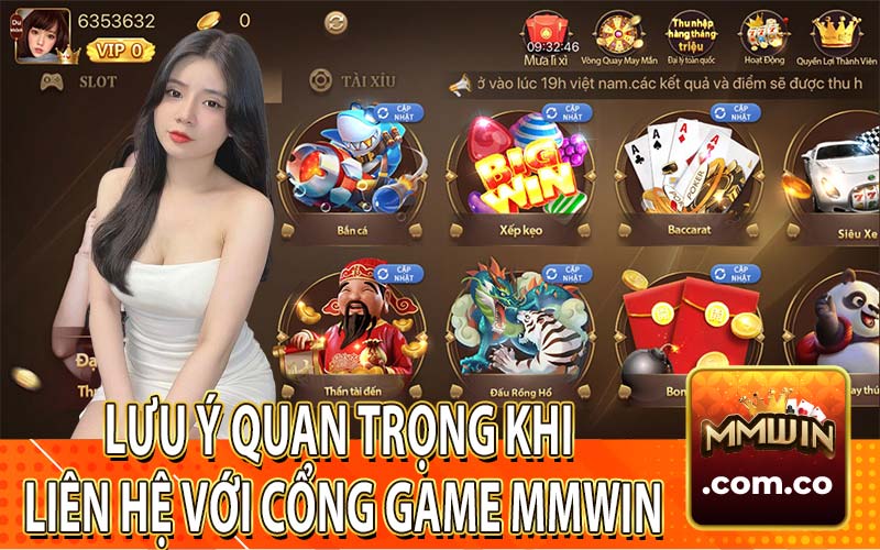 Lưu Ý Quan Trọng Khi Liên Hệ với Cổng Game MMWin